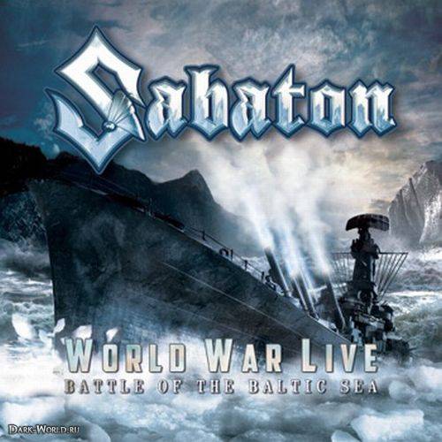 Sabaton - «World War Live: Battle Of The Baltic Sea