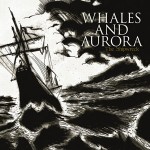 Новые альбомы мая 2012: Whales and Aurora – The Shipwreck + аудио