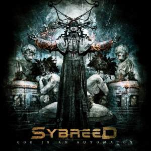 Новые альбомы сентября 2012: Sybreed –  «God Is An Automaton» + видео