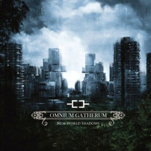 Omnium gatherum New world shadows