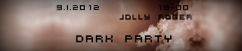 Dark Party 9 января в Jolly Roger Cafe