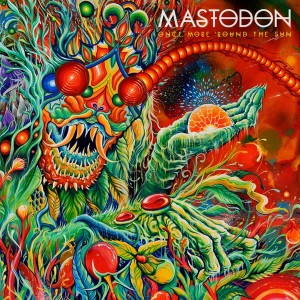 Mastodon — «Once More 'Round the Sun»